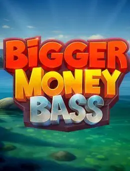 bigger money bass