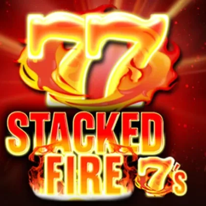 Stacked Fire 7s Slot Review